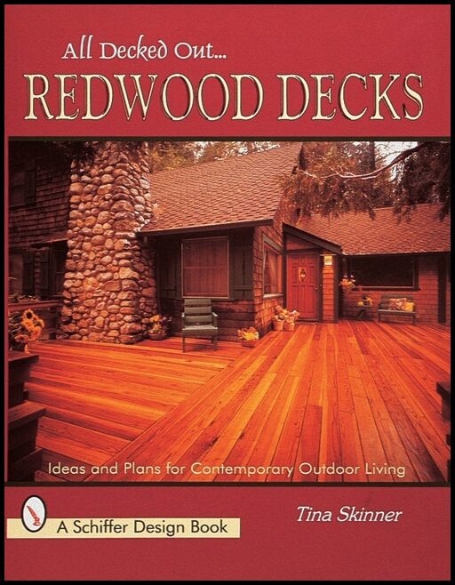 Tina Skinner | All Decked Out...Redwood Decks