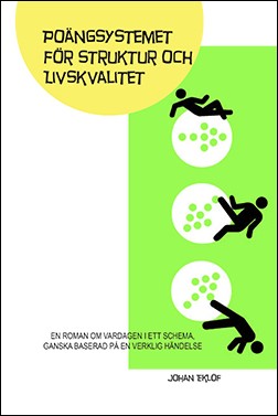 Eklöf, Johan | Poängsystemet för struktur och livskvalitet