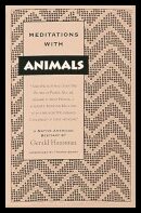 Gerald Hausman | Meditations With Animals : A Native American Bestiary