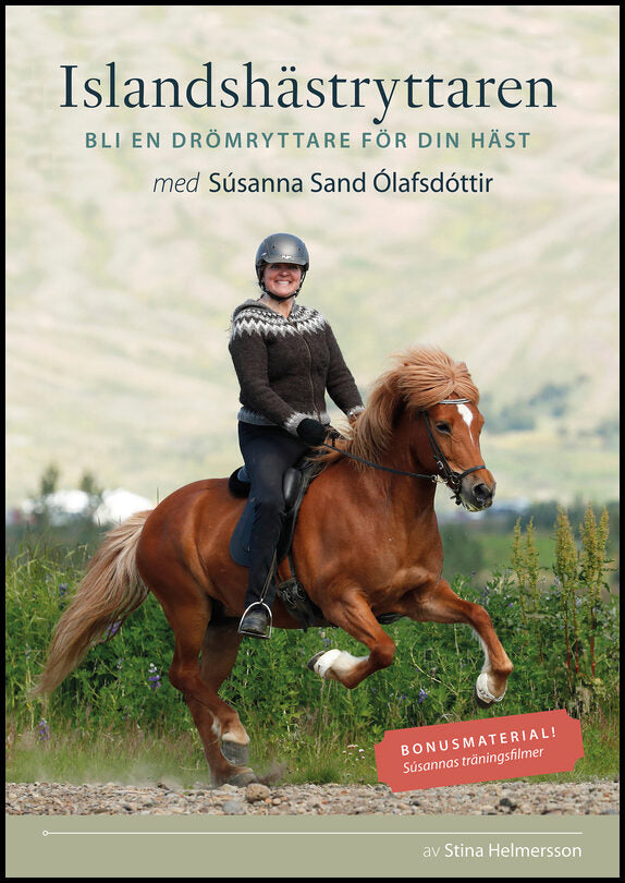 Helmersson, Stina | Islandshästryttaren : Bli en drömryttare för din häst med Súsanna Sand Ólafsdóttir