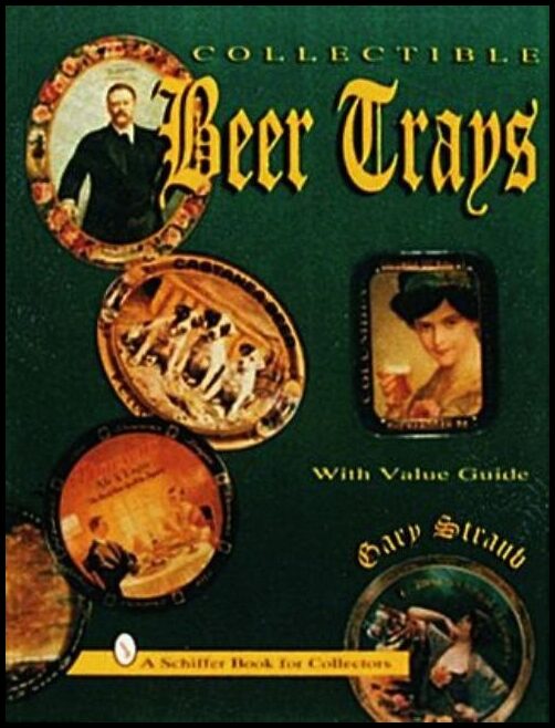 Straub, Gary | Collectible beer trays