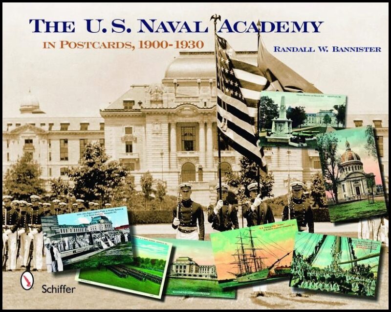 Randall W. Bannister | The U. S. Naval Academy : In Postcards