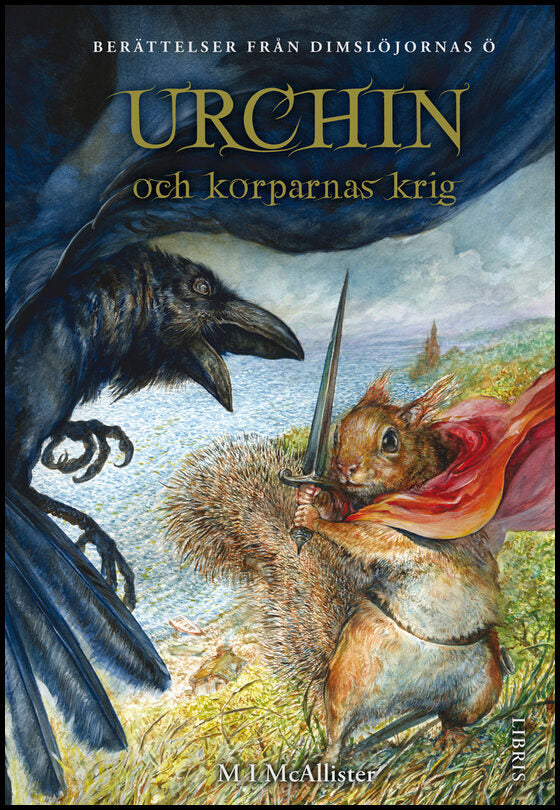 McAllister, M. I. | Urchin och korparnas krig