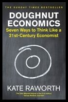 Raworth, Kate | Doughnut Economics