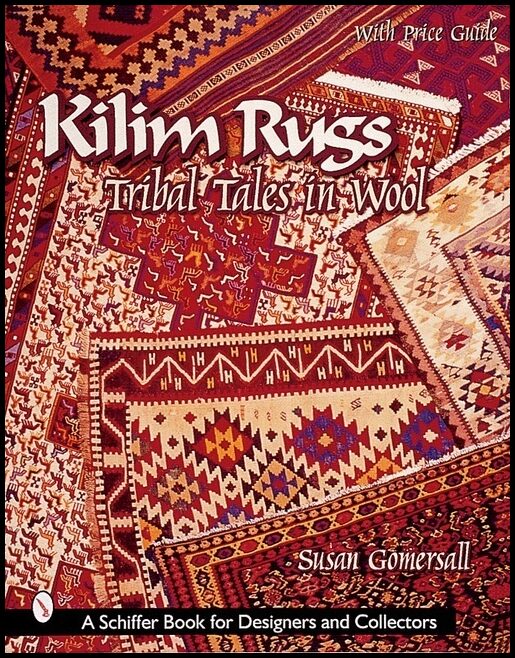 Susan Gomersall | Kilim Rugs : Tribal Tales in Wool
