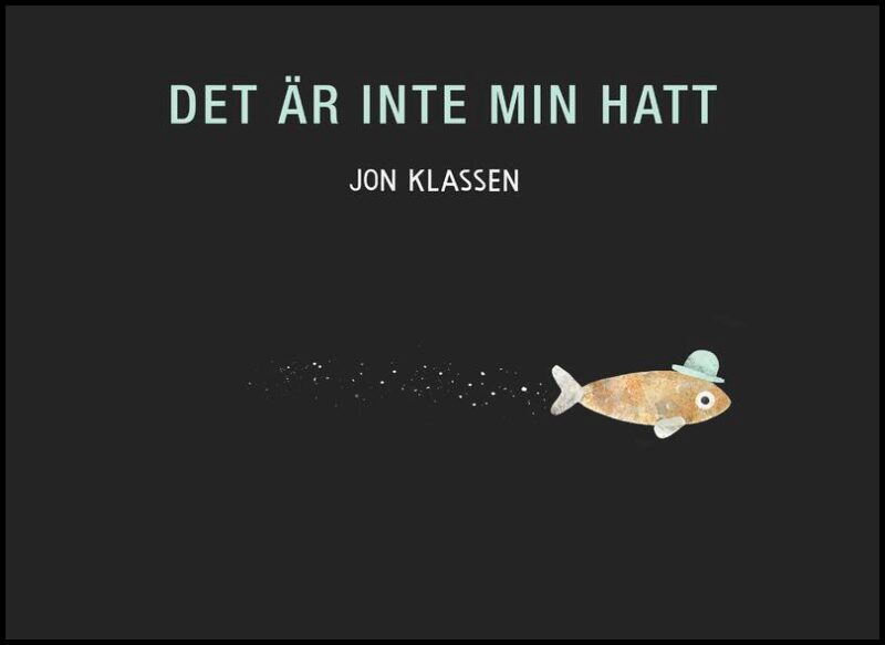 Klassen, Jon | Det är inte min hatt