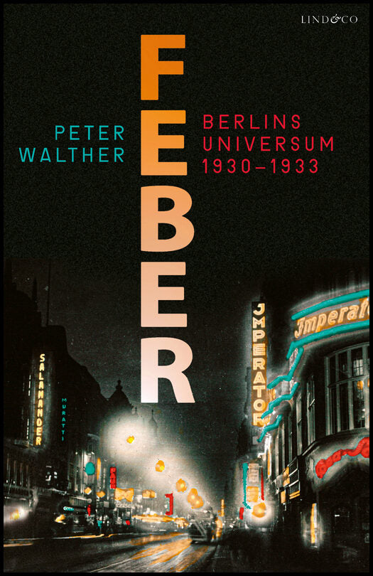 Walther, Peter | Feber : Berlins universum 1930-1933