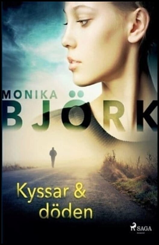 Björk, Monika | Kyssar & döden