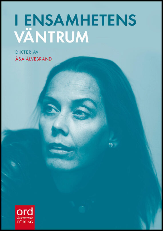 Älvebrand, Åsa | I ensamhetens väntrum