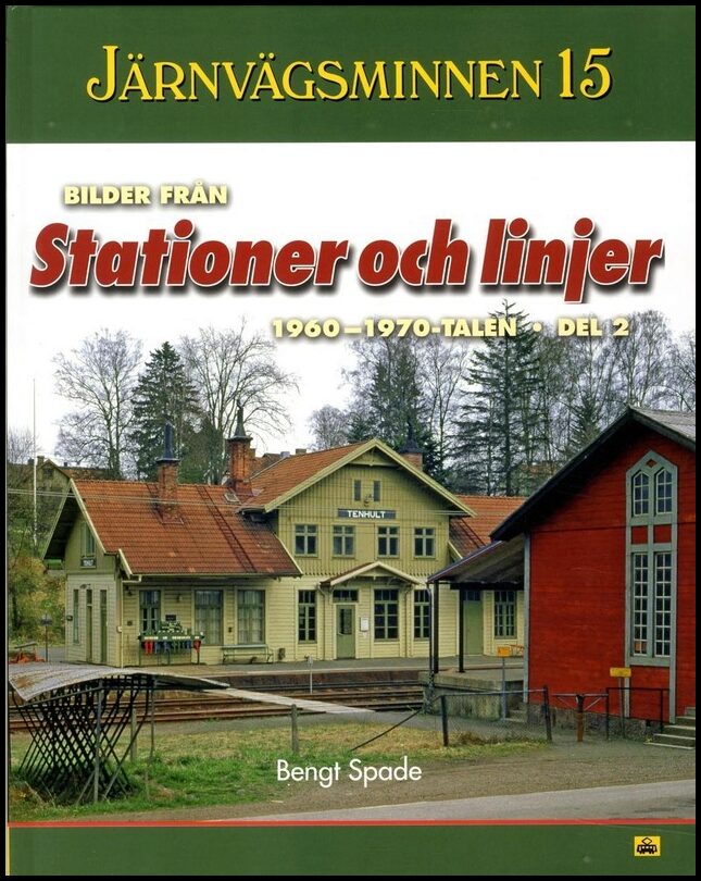 Spade, Bengt | Bilder från stationer och linjer, 1960-1970-talen. Del 2