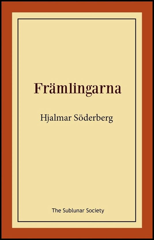 Söderberg, Hjalmar | Främlingarna