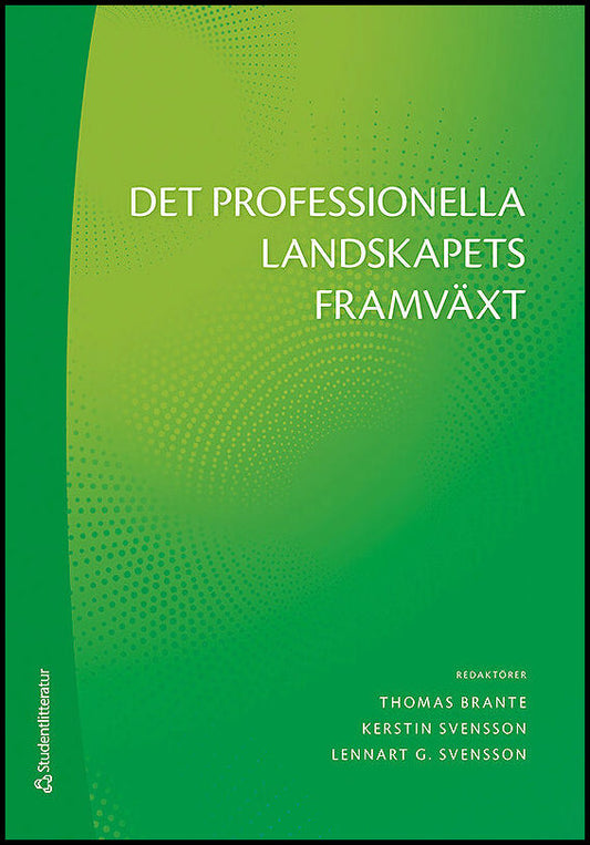 Brante, Thomas| Svensson, Kerstin| Svensson, Lennart G| Agevall, Ola| Beach, Dennis| Carlhed Ydhag, Carina| Johnsson, Ev...