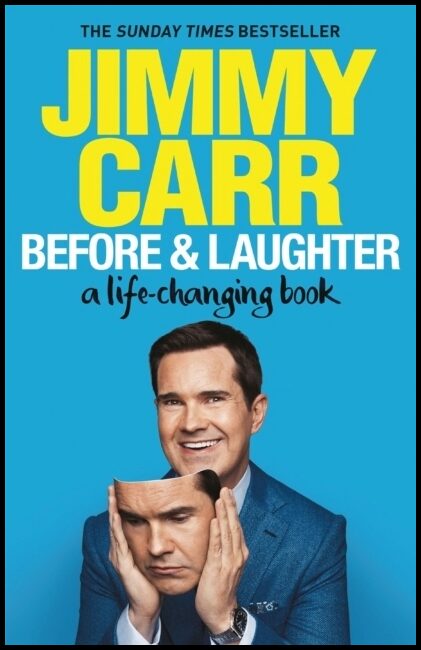 Carr, Jimmy | Before & Laughter
