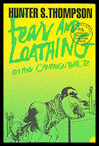 Thompson, Hunter S. | Fear and loathing on the campaign trail '72