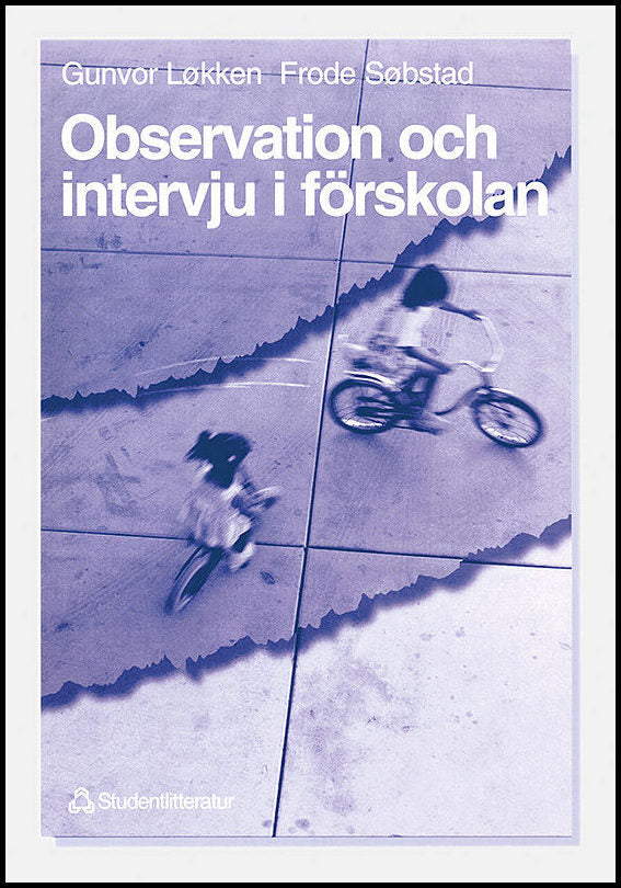 Søbstad, Frode| Løkken, Gunvor | Observation och intervju i förskolan