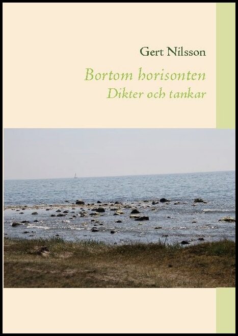 Nilsson, Gert | Bortom horisonten : Dikter och tankar