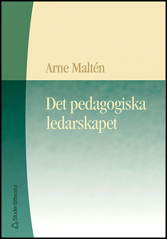 Maltén, Arne | Det pedagogiska ledarskapet