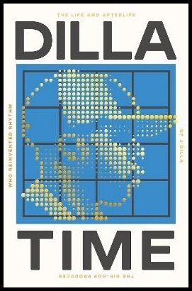 Charnas, Dan | Dilla Time