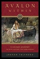 Telyndru, Jhenah | Avalon within : A sacred journey of myth, mystery, and inner wisdom