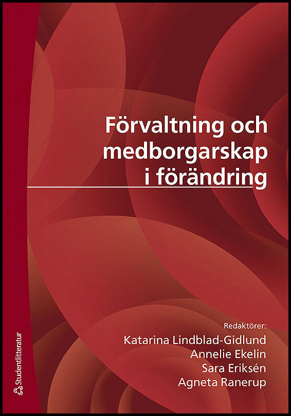 | et al | Förvaltning och medborgarskap i förändring : Etablerad praxis och kritiska perspektiv