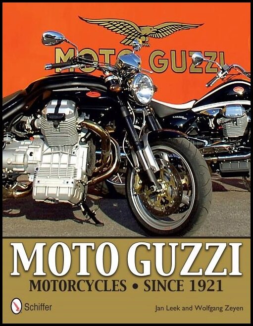 Leek, Jan | Moto guzzi motorcycles : Since 1921