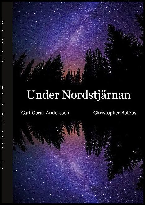 Botéus, Christopher| Andersson, Carl Oscar | Under Nordstjärnan