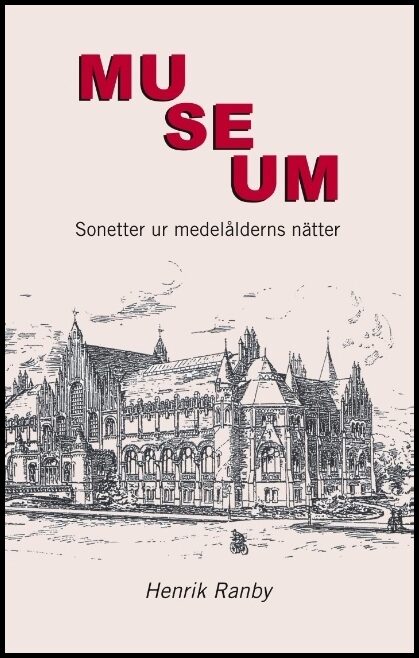 Ranby, Henrik | Museum : Sonetter ur medelålderns nätter