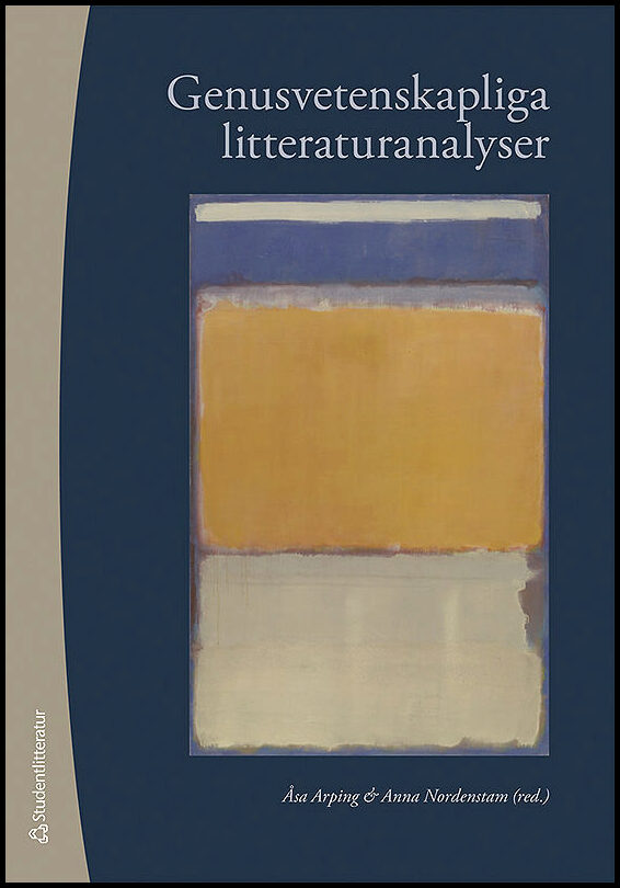 Arping, Åsa| Nordenstam, Anna [red.] | Genusvetenskapliga litteraturanalyser