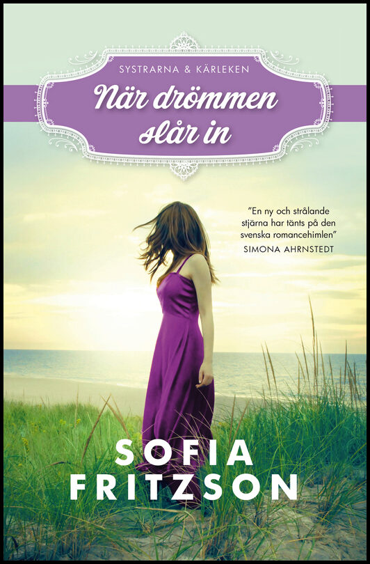 Fritzson, Sofia | När drömmen slår in