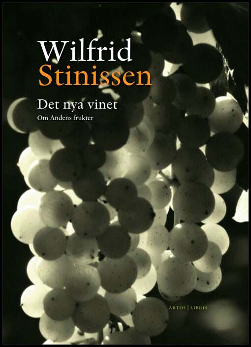 Stinissen, Wilfrid | Det nya vinet : Om Andens frukter