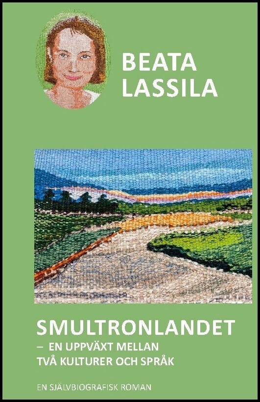 Lassila, Beata | Smultronlandet : En uppväxt mellan två kulturer och språk