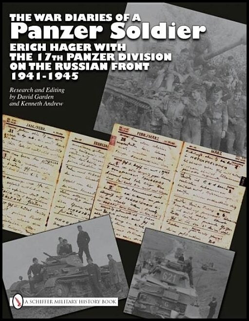 Andrew, Kenneth | War diaries of a panzer soldier : Erich hager with the 17th panzer division