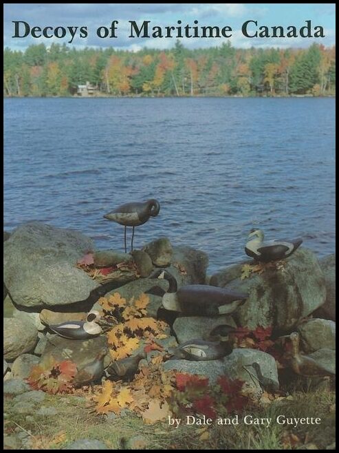 Dale and Gary Guyette | Decoys Of Maritime Canada