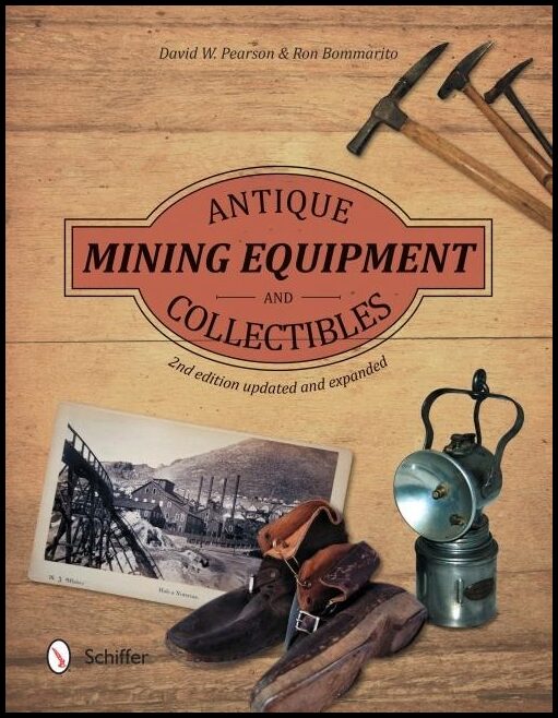 Ron Bommarito - David W. Pearson | Antique Mining Equipment And Collectibles