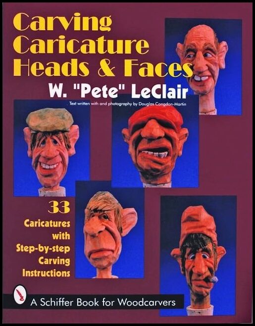Leclair, Pete | Carving caricature heads & faces
