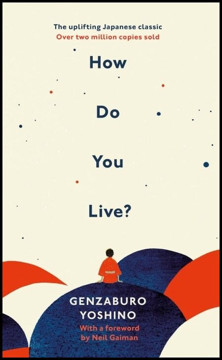 Yoshino, Genzaburo | How Do You Live?