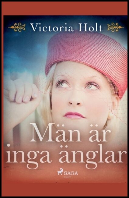 Holt, Victoria | Män är inga änglar