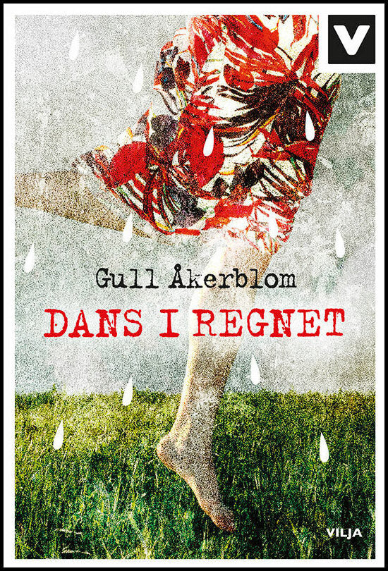 Åkerblom, Gull | Dans i regnet