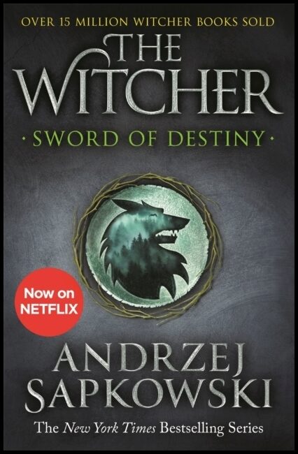 Sapkowski, Andrzej | Sword of Destiny : Tales of the Witcher
