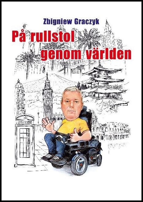Graczyk, Zbigniew | På rullstol genom världen