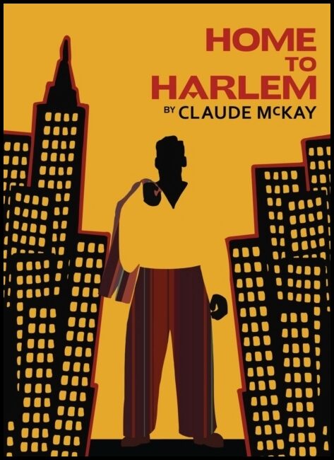 McKay, Claude | Home to Harlem