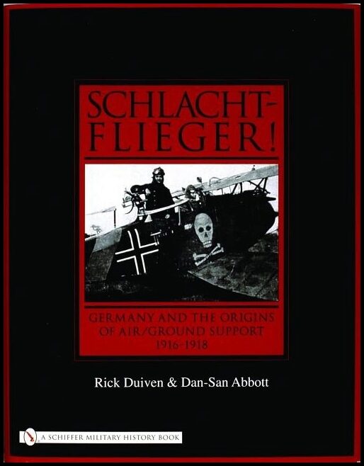 Abbott, Dan-san | Schlachtflieger! : Germany & the origins of air / ground support, 1916-1918