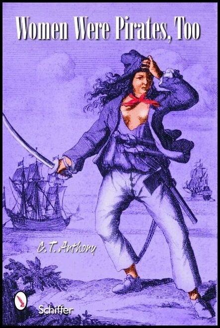 Anthony, C.t. | Women were pirates, too