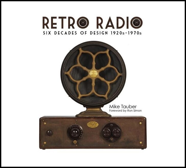 Tauber, Mike | Retro radio : Six decades of design 1920s-1970s