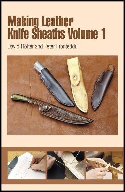 Fronteddu, Peter | Making leather knife sheaths, volume 1