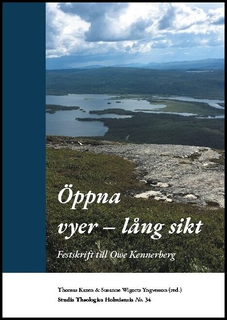 Kazen, Thomas| Wigorts Yngvesson, Susanne [red.] | Öppna vyer : Lång sikt