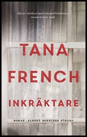 French, Tana | Inkräktare