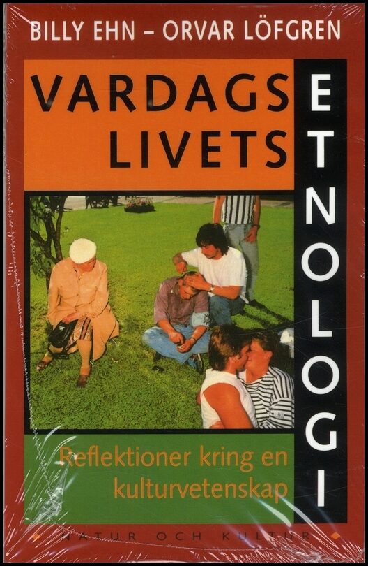 Löfgren, Orvar| Ehn, Billy | Vardagslivets etnologi