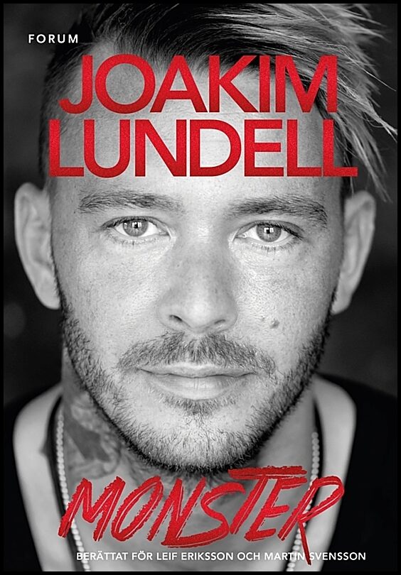 Lundell, Joakim| Eriksson, Leif| Svensson, Martin | Monster