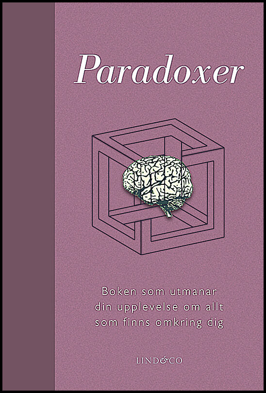 Hayden, Gary| Picard, Michael | Paradoxer : Boken som utmanar din upplevelse av allt som finns omkring dig